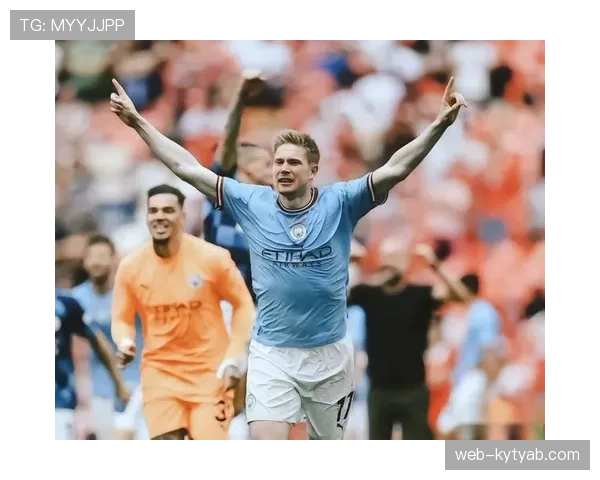 德布劳内三冠王赛季的真实影响力：主导球队成功还是体系红利？